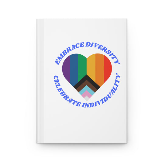 Embrace Diversity, Celebrate Individuality Hardcover Journal Matte
